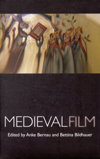 Book cover of: Medieval Film. By: Anke Bernau