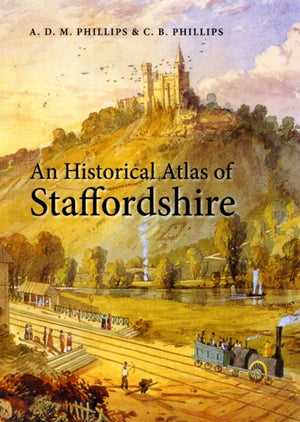 Historical Atlas of Staffordshire