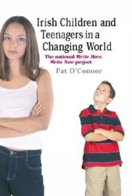Book cover of: Irish Children and Teenagers in a Changing World. By: Pat O'Connor