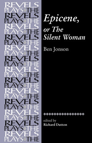 Epicene, or the Silent Woman