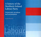 Book cover of: History of the Northern Ireland Labour Party. By: Aaron Edwards