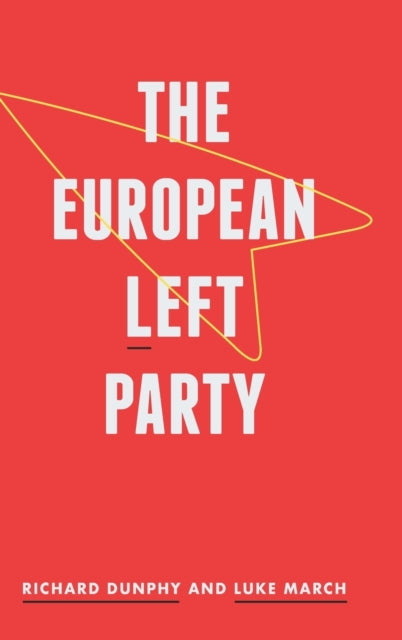 Book cover of: European Left Party. By: Richard Dunphy