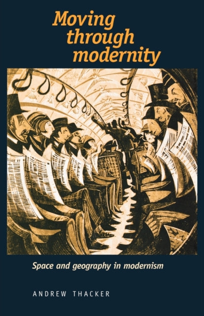 Moving Through Modernity