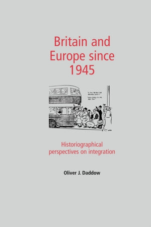Britain and Europe Since 1945