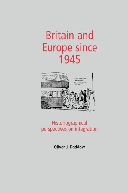 Britain and Europe Since 1945