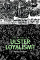 Book cover of: End of Ulster Loyalism?