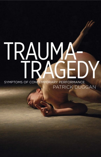 Book cover of: Trauma-Tragedy. By: Patrick Duggan