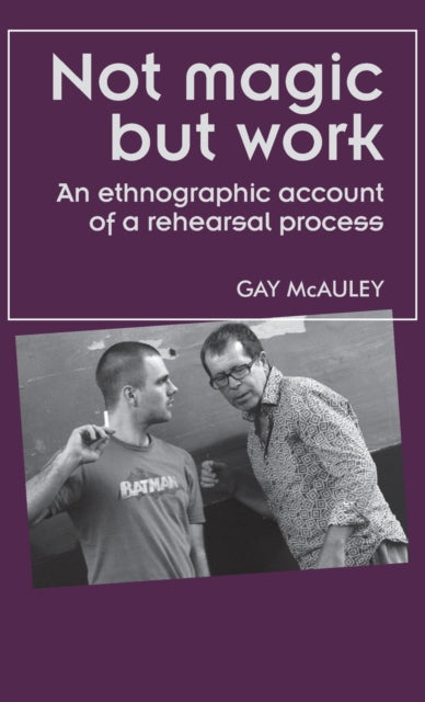 Book cover of: Not Magic but Work