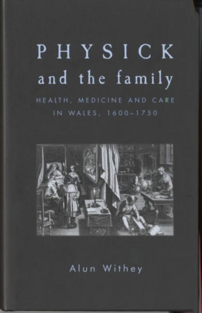 Book cover of: Physick and the Family. By: Alun Withey