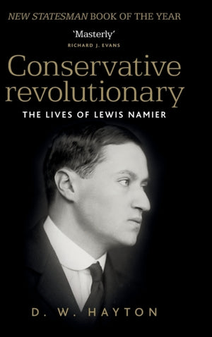 Conservative Revolutionary, The Lives of Lewis Namier