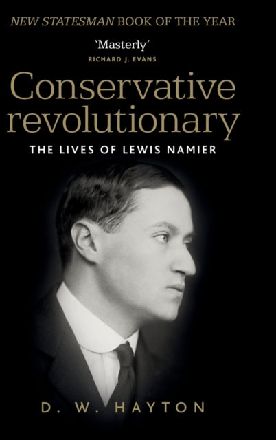Conservative Revolutionary, The Lives of Lewis Namier