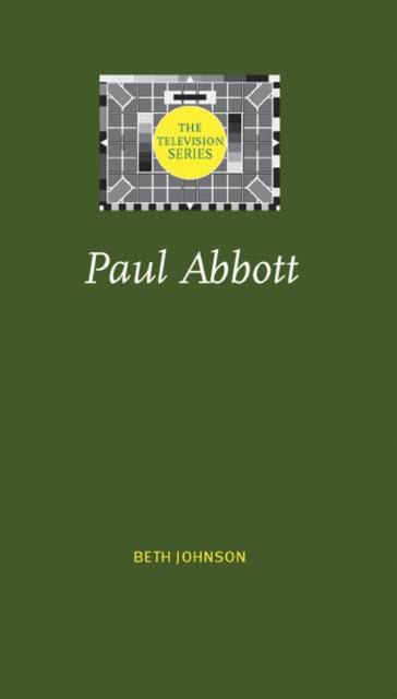 Book cover of: Paul Abbott. By: Beth Louise Johnson
