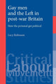 Book cover of: Gay Men and the Left in Post-War Britain