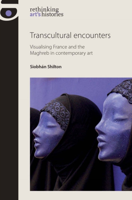 Book cover of: Transcultural Encounters. By: Siobhán Shilton