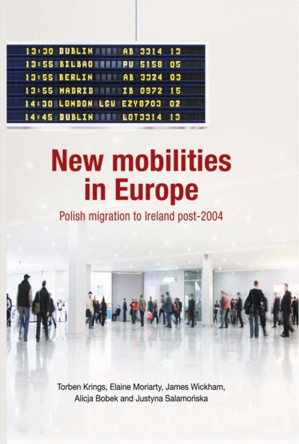 Book cover of: New Mobilities in Europe. By: Torben Krings