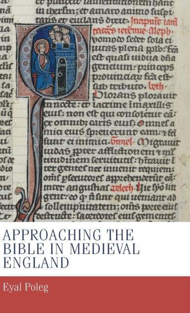 Book cover of: Approaching the Bible in Medieval England. By: Eyal Poleg