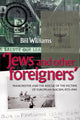 Book cover of: Jews and Other Foreigners. By: Williams, Bill