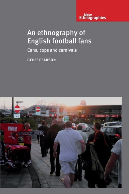 Book cover of: Ethnography of English Football Fans