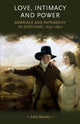 Book cover of: Love, Intimacy and Power. By: Katie Barclay
