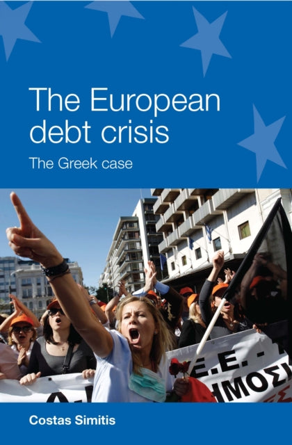 Book cover of: European Debt Crisis. By: Kōstas Sēmitēs