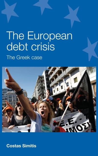 Book cover of: European Debt Crisis. By: Kōstas Sēmitēs