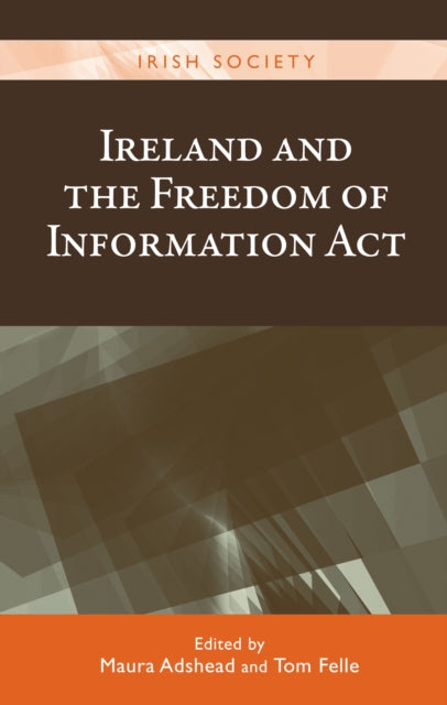 Book cover of: Ireland and the Freedom of Information Act. By: Maura Adshead