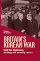 Book cover of: Britain’S Korean War. By: Thomas Hennessey