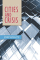 Book cover of: Cities and Crisis. By: Josef W. Konvitz