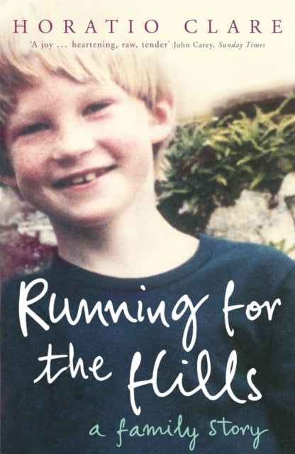 Running for the Hills, A Family Story 9780719565397 Horatio Clare