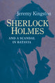 Book cover of: Sherlock Holmes and a Scandal in Batavia. By: Jeremy Kingston