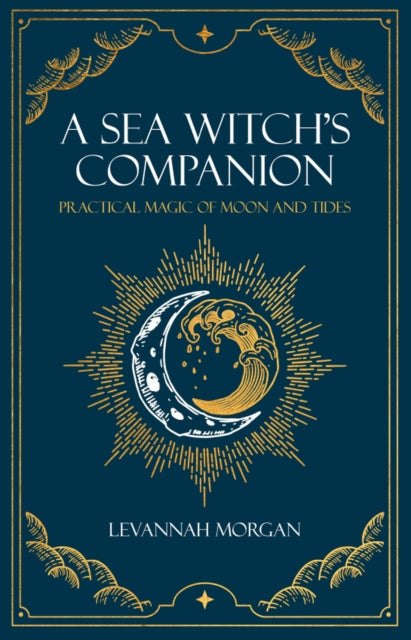 Book cover of: Sea Witch's Companion. By: Levannah Morgan