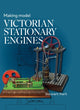 Book cover of: Making Model Victorian Stationary Engines. By: Stewart B. Hart
