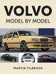Book cover of: Volvo Model by Model. By: Martin Tilbrook