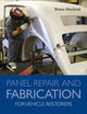 Panel Repair and Fabrication for Vehicle Restorers 9780719844737 Bruce Macleod