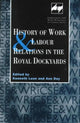 Book cover of: History of Work and Labour Relations in the Royal Dockyards