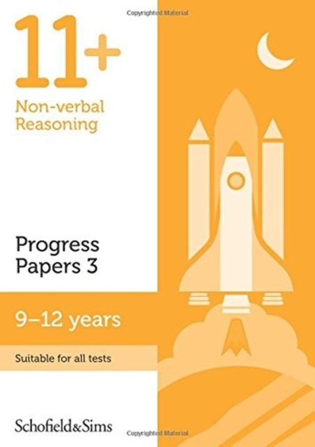 Book cover of: 11+ Non-verbal Reasoning Progress Papers Book 3: KS2, Ages 9-12