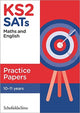 Book cover of: KS2 SATs Maths and English Practice Papers