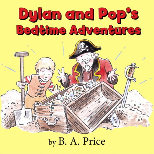 Book cover of: Dylan and Pop's Bedtime Stories. By: B. A. Price