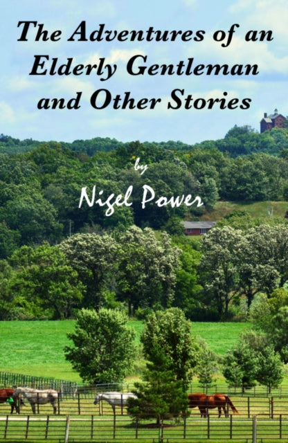 The Adventures of an Elderly Gentleman and Other Stories