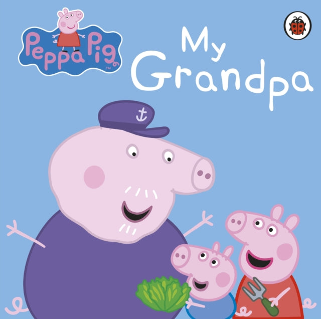 Book cover of: Peppa Pig: My Grandpa