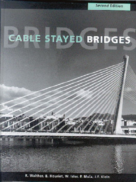 Book cover of: Cable Stayed Bridges. By: Rene Walther