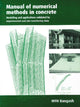 Book cover of: Manual of Numerical Methods in Concrete. By: M.Y.H. Bangash