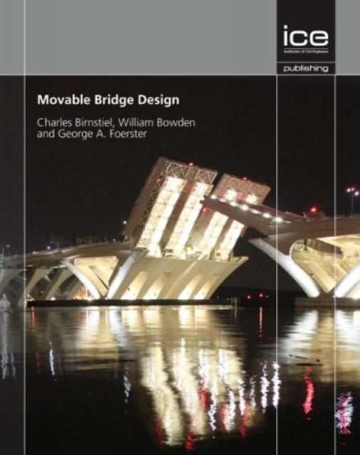 Book cover of: Movable Bridge Design. By: Charles Birnstiel