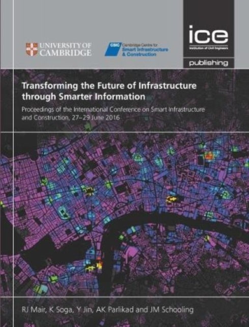 Book cover of: Transforming the Future of Infrastructure through Smarter Information. By: R. J. Mair