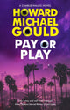 Pay or Play 9780727850850 Howard Michael Gould