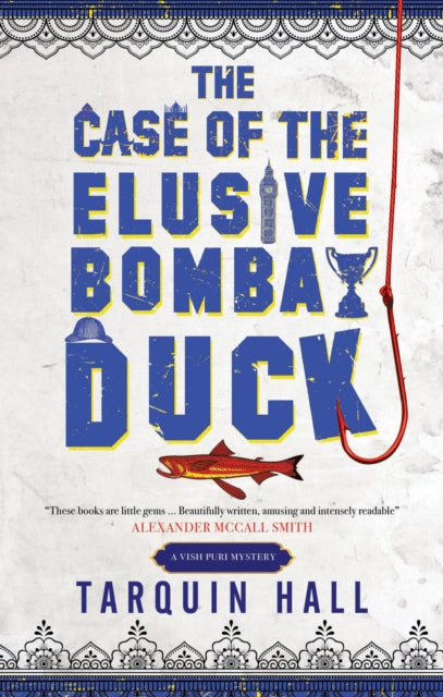 Book cover of: Case of the Elusive Bombay Duck. By: Tarquin Hall