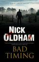 Book cover of: Bad Timing. By: Nick Oldham
