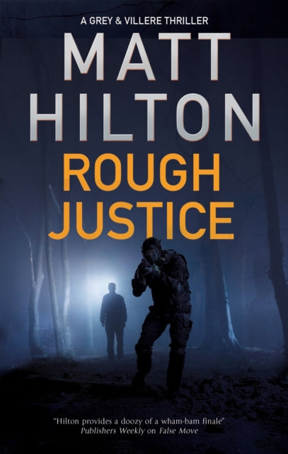 Rough Justice 9780727889782 Matt Hilton