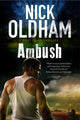 Book cover of: Ambush. By: Nick Oldham
