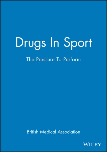 Book cover of: Drugs In Sport. By: BMA Board of Science and Education Staff